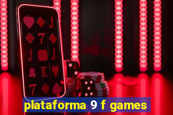 plataforma 9 f games